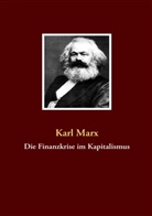 Karl Marx - Die Finanzkrise im Kapitalismus