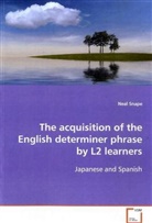 Neal Snape, Snape Neal - The acquisition of the English determiner phrase by  L2 learners