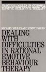 Dryden, Windy Dryden, Windy (Goldsmiths College. London) Dryden, Windy (Goldsmiths College. London) Neenan Dryden, Neenan, M Neenan... - Dealing With Difficulities in Rational Emotive Behaviour Therapy