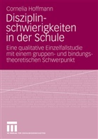Cornelia Hoffmann - Disziplinschwierigkeiten in der Schule
