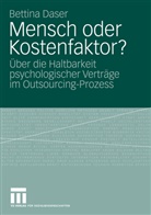 Bettina Daser - Mensch oder Kostenfaktor?