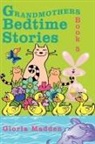 Gloria Madden - Grandmothers Bedtime Stories