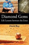 David Ray - Diamond Gems: Life Lessons Between the Lines