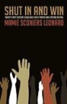 Mamie Sconiers Leonard - Shut In And Win