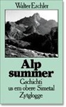 Walter Eschler - Alpsummer