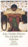 Joao Ubaldo Ribeiro, João Ubaldo Ribeiro - Das Lächeln der Eidechse