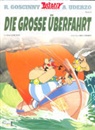 René Goscinny, Albert Uderzo, Albert Uderzo - Die grosse Überfahrt. Asterix