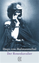 Hugo Hofmannsthal, Hugo von Hofmannsthal - Der Rosenkavalier