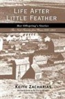 Keith Zacharias - Life After Little Feather