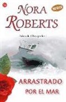 Roberts Nora, Nora Roberts - Bahía de Chesapeake I. Arrastrado por el mar