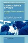Michiel van Eijck, Reis Giuliano, Wolff Michael Roth, Michiel van Eijck - Authentic Science Revisited: In Praise of Diversity, Heterogeneity, Hybridity
