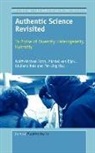 Michiel Eijck, Reis Giuliano, Giuliano Reis, Wolff Michael Roth, Wolff-Michael Roth, Michiel van Eijck - Authentic Science Revisited: In Praise of Diversity, Heterogeneity, Hybridity