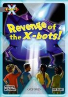 Anthony McGowan, McGowan Anthony - Project X: Great Escapes: Revenge of the X-Bots!