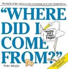 Peter Mayle - Where Did I Come From?