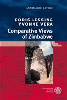 Annemarie Rathke - Doris Lessing, Yvonne Vera: Comparative Views of Zimbabwe