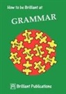 I. Yates, Irene Yates - How to be Brilliant at Grammar