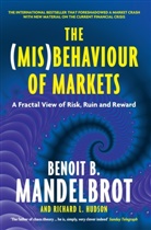 Richard L. Hudson, Benoit Mandelbrot, Benoit B. Mandelbrot, Benoît B. Mandelbrot, Richard L. Hudson, Andrew Franklin - The (Mis) Behaviour of Markets