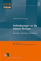 Wolfgang Lück, Wolfgan Lück (Prof. Dr. Prof. h. c. Dr., Wolfgang Lück (Prof. Dr. Prof. h. c. Dr. - Anforderungen an die Interne Revision