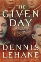Dennis Lehane - The Given Day