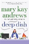 Mary Kay Andrews, Andrews Mary Kay - Deep Dish
