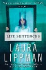 Laura Lippman - Life Sentences