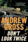 Andrew Gross - Don't Look Twice