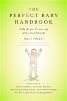 Dale Hrabi - The Perfect Baby Handbook