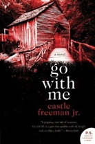 Castle Freeman, Jr. Freeman - Go with Me