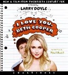 Larry Doyle, Paul Rust, Paul Rust - I Love You, Beth Cooper