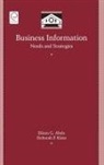 Eileen G. Abels, Deborah Klein, Deborah P. Klein, Bert R. Boyce - Business Information Needs and Strategies