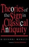 Giovanni Manetti, Manetti Giovanni, Translated by Christine Richardson Giova - Theories of the Sign in Classical Antiquity