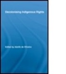 Savigny Don De, Witt David De, Richard de Neufville, A. De Oliveira, Adolfo de Oliveira, Adolfo De (Instituto De Desenvolvimento Oliveira... - Decolonising Indigenous Rights
