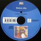 Alessandro De Giuli, Alessandro DeGiuli, Ciro M. Naddeo, Ciro Massimo Naddeo - Dolce vita, 1 Audio-CD (Audiolibro)