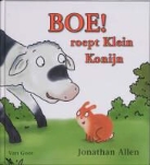 J. Allen, John Allen - Boe! roept Klein Konijn / druk 1