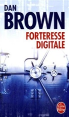 BROWN, D. Brown, Dan Brown, Dan (1964-....) Brown, Brown-d, Dan Brown... - Forteresse digitale