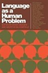 Morton Bloomfield, Einar Haugen, Morton Bloomfield, Morton W. Bloomfield, Einar Haugen - Language as a Human Problem