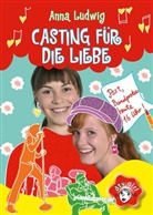 Anna Ludwig - Casting für die Liebe