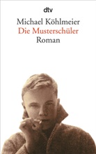 Michael Köhlmeier - Die Musterschüler