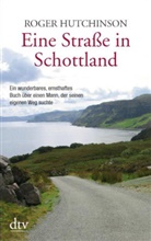 Roger Hutchinson - Eine Straße in Schottland