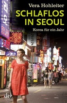 Vera Hohleiter - Schlaflos in Seoul