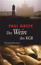 Paul Grote - Der Wein des KGB