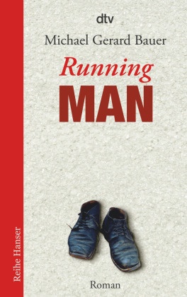 Michael Gerard Bauer - Running Man - Roman. Ausgezeichnet mit dem Katholischen Kinder- und Jugendbuchpreis 2008