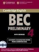 CAMBRIDGE ESOL - Cambridge Business English Certificate BEC - Preliminary 4: Cambrdige BEC Preliminary 4 Self-study Pack : Student Book/Answers/