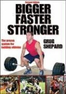 Greg Shepard, Gregory Shepard - Bigger Faster Stronger
