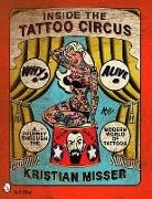 Kristian Misser - Inside the Tattoo Circus