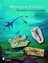 Bruce L. Stinchcomb, Bruce L Stinchcomb, Bruce L. Stinchcomb - Mesozoic Fossils I