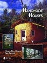 Tina Skinner, Steven P. Whitsitt, Steven P. Whitsitt, Steven P. Skinner Whitsitt, Steven Paul Whitsitt - Handmade Houses