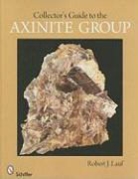 Robert Lauf, Robert J. Lauf, Robert J. Lauf - Collector's Guide to the Axinite Group
