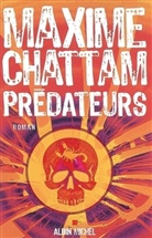 Maxime Chattam - Prédateurs : thriller