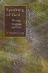 D Stephen Long, D. Stephen Long - Speaking of God